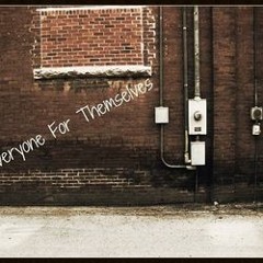 Everyone For Themselves