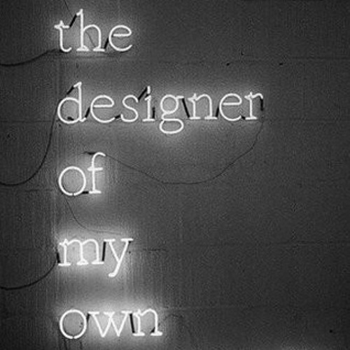 I am the designer of my own catastrophe. On my own от darci. Living my best life. Is my own. Is my own.