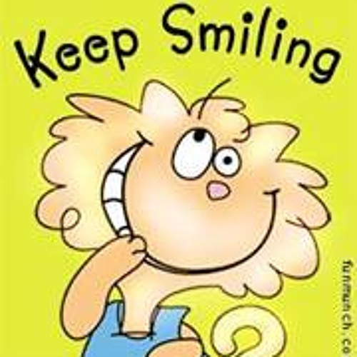 I keep smiling. Keep smiling. keep smile. keep on smiling.