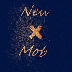 New Mob