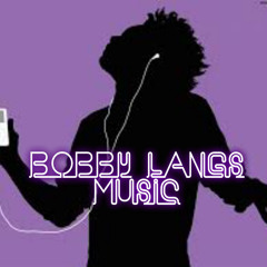 Bobby Langs Music