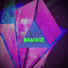 Dirty Damage