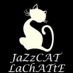 JaZzCAT LaChATtE