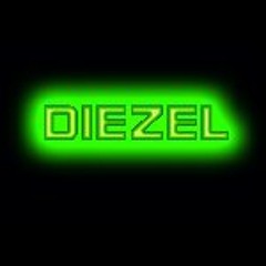 Diezel*