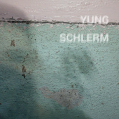 Yung Schlerm