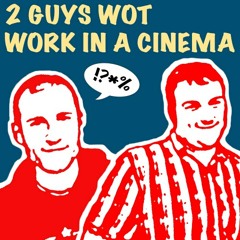 2GuysWotWorkInACinema