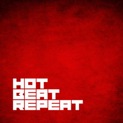 HOT BEAT REPEAT