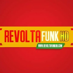 RÁDIO REVOLTA FUNK HD