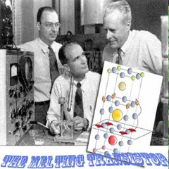 The Melting Transistor