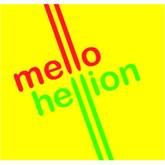 mellohellion