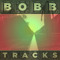 boBbTracks