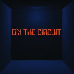 ON THE CIRCUIT