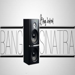 BangSinatra