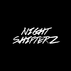 Night Shifterz