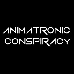 Animatronic Conspiracy