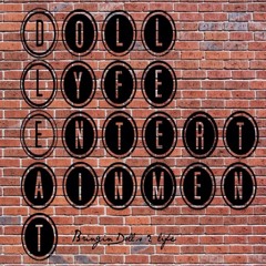 Doll Lyfe Entertainment