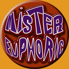 Mr. Euphoric