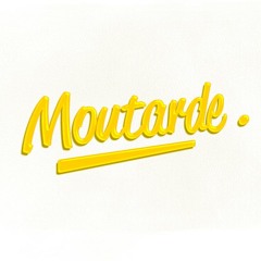 Moutarde.