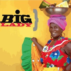 BigLady