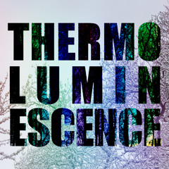 Thermoluminescence