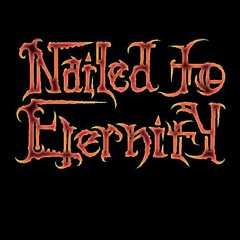 Nailed to Eternity.