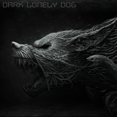 Dark lonely Dog