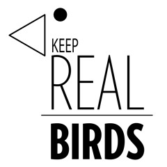 Keep Real Birds