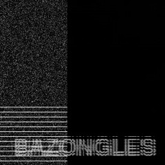 BAZONGLES