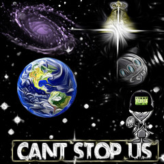 Cant stop us