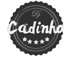 djcadinho