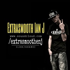 Extrasmooth Ian J