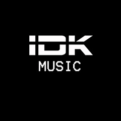 IDK Music Promotion
