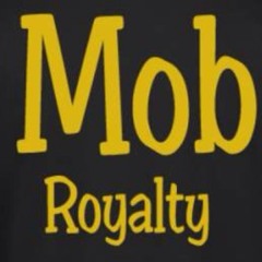 Mob Royalty Official