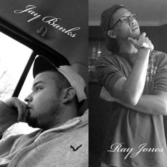 Jay Bank$ & Ray Jones