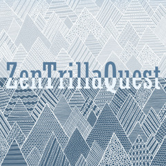 ZenTrillaQuest