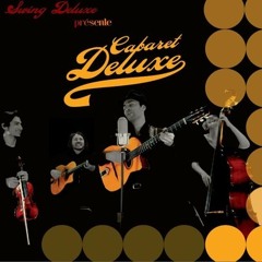 Cabaret Deluxe