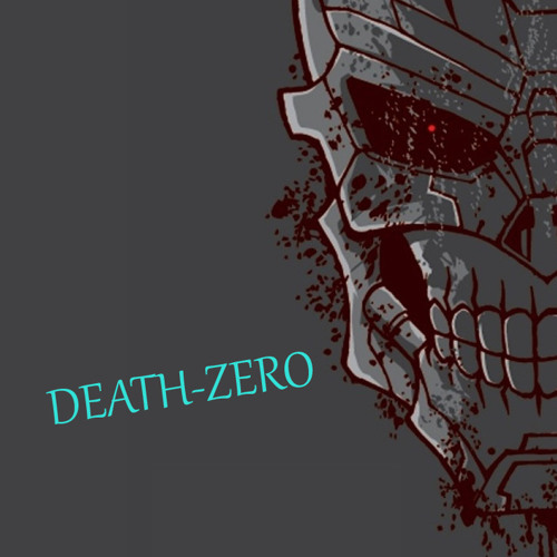 Stream DEATH-ZERO music | Listen to songs, albums, playlists for free ...
