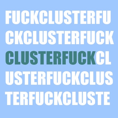 Clusterfuck’s avatar