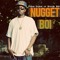 Nugget Boi-$terous