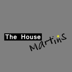 The House Martins