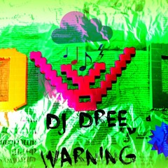 DJ DreeWarninG