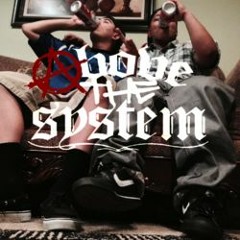 Above The System
