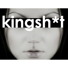 kingsh*t