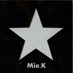 Mie.K