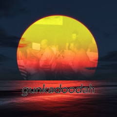 gunkadoodah
