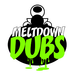 Meltdown Dubs
