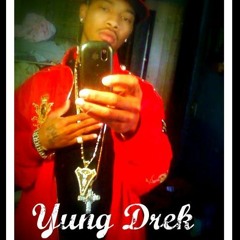 YUNG DREK