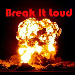 Break-It-Loud