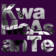 KwaMeAsanTe