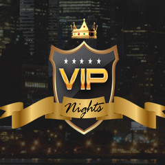 VIP Nights